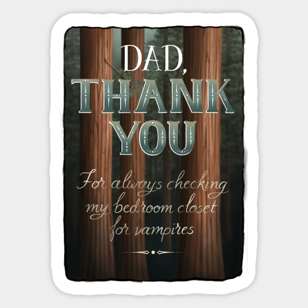 Thanks, Dad Sticker by Alayna Paquette